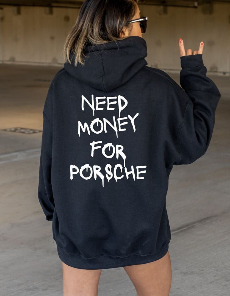 Rebel – Oversize hoodie z nadrukiem "Need Money for Porsche”